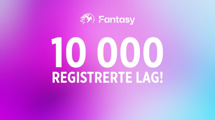 10.000 lag registrert i Eliteserien Fantasy 2026